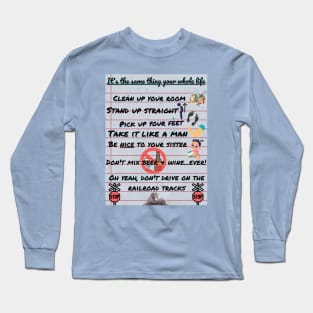 Phil Connors' Rules to Live By ~ Long Sleeve T-Shirt